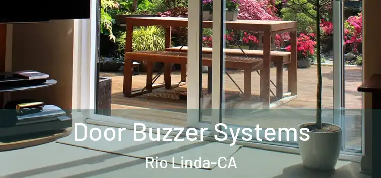 Door Buzzer Systems Rio Linda-CA