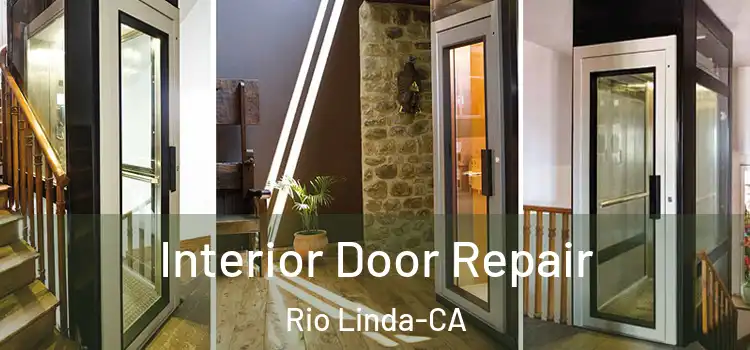 Interior Door Repair Rio Linda-CA